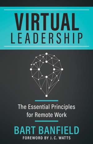 Virtual Leadership de Bart Banfield