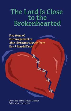 The Lord Is Close to the Brokenhearted