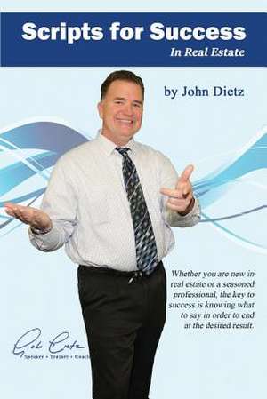 Scripts for Success de John Dietz