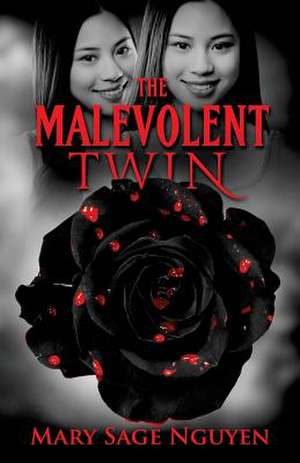 The Malevolent Twin de Mary Sage Nguyen