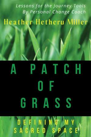 PATCH OF GRASS