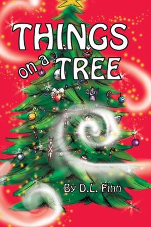 Things on a Tree de D. L. Finn