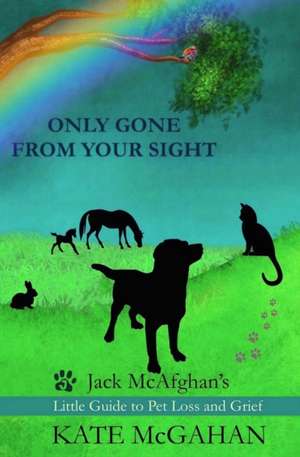 Only Gone From Your Sight de Kate McGahan