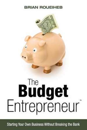 The Budget Entrepreneur de Brian Roueiheb