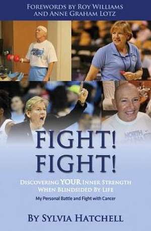 Fight! Fight! de Sylvia Hatchell