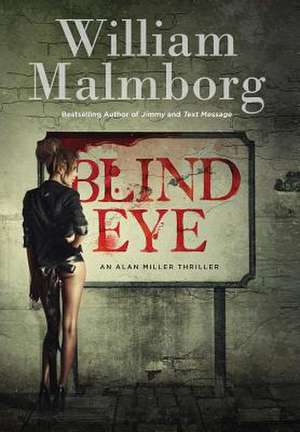 Blind Eye de William Malmborg