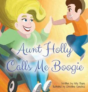 Aunt Holly Calls Me Boogie