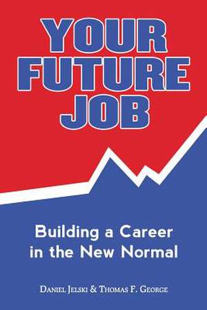 Your Future Job de Thomas F. George