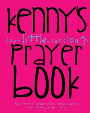 Kenny's (Short Little, Very Long) Prayerbook