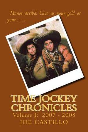 Time Jockey Chronicles de Joe Castillo