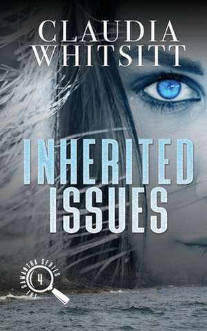 Inherited Issues de Claudia Whitsitt