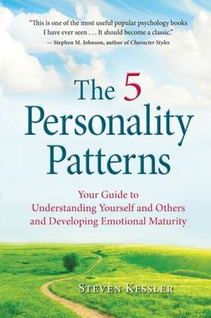 The 5 Personality Patterns de Steven Kessler