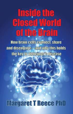 Inside the Closed World of the Brain