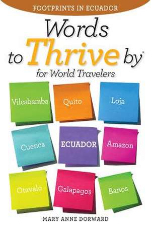 Words to Thrive by for World Travelers de Mary Anne Dorward