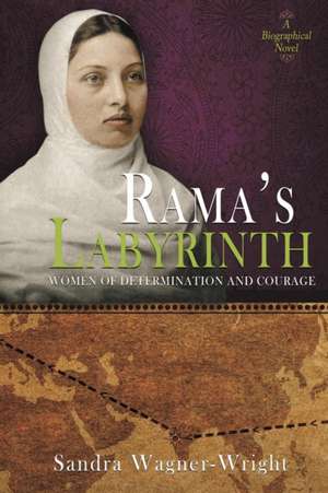 Rama's Labyrinth de Sandra Wagner-Wright