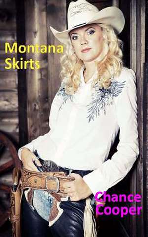 Montana Skirts de Chance Cooper