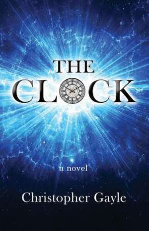 The Clock de Christopher A. Gayle