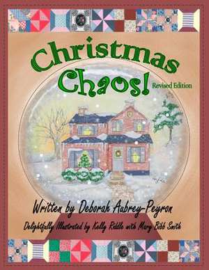 Christmas Chaos! Revised Edition: Reclaim Your Energy and Achieve Vitality for Life de Deborah Aubrey-Peyron