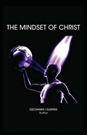 The Mindset of Christ de Geovanni Israel Guerra