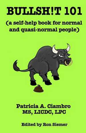 Bullsh!t 101 de Li Patricia a. Ciambro MS