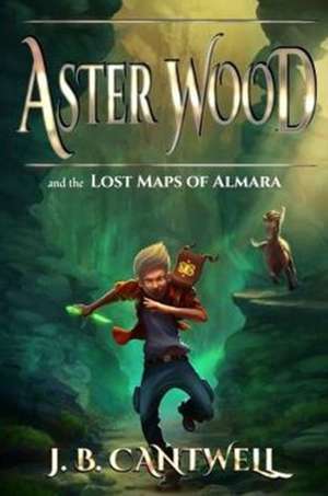 Aster Wood and the Lost Maps of Almara