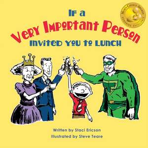 If a Very Important Person Invited You to Lunch