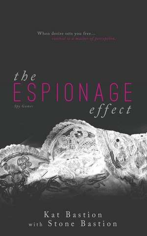 The Espionage Effect de Stone Bastion