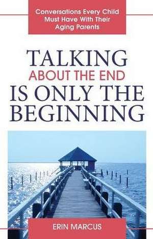 Talking about the End Is Only the Beginning