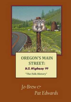 OREGON'S MAIN STREET de Pat Edwards