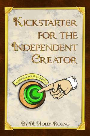 Kickstarter for the Independent Creator