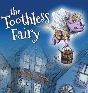 The Toothless Fairy de Dr Tim (Open University) Jordan