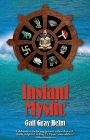 Instant Mystic de Gail Gray Helm