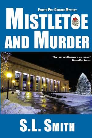 Mistletoe and Murder de S. L. Smith