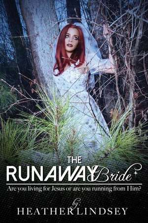 The Runaway Bride de Heather Lindsey