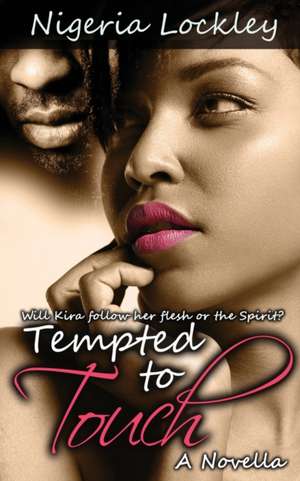 Tempted to Touch de Nigeria Lockley