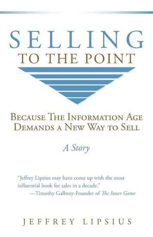 Selling to the Point de Jeffrey Lipsius