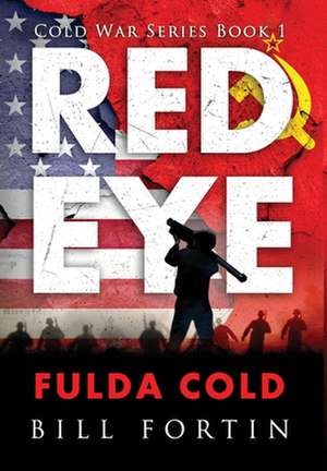 Redeye Fulda Cold de Bill Fortin