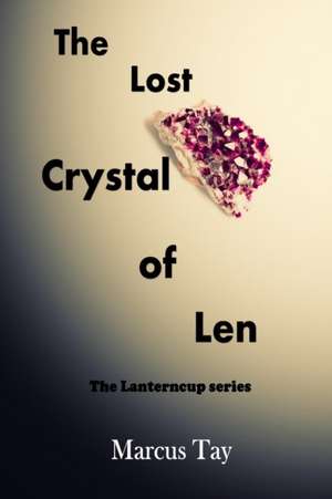 The Lost Crystal of Len