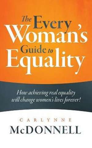 The Every Woman's Guide to Equality