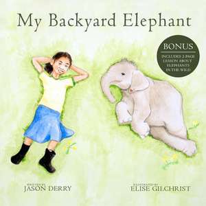 My Backyard Elephant de Jason Derry