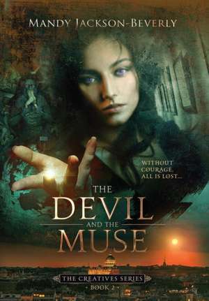 The Devil And The Muse de Mandy Jackson-Beverly