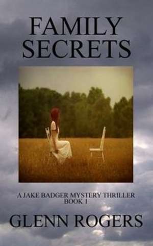 Family Secrets de Glenn Rogers