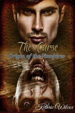 The Curse de Kethric Wilcox