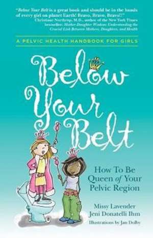 Below Your Belt de Missy Lavender