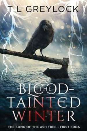 The Blood-Tainted Winter de T L Greylock