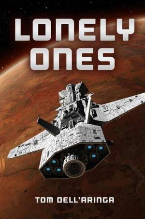 Lonely Ones de Tom Dell'aringa