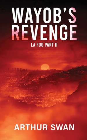 Wayob's Revenge de Arthur Swan