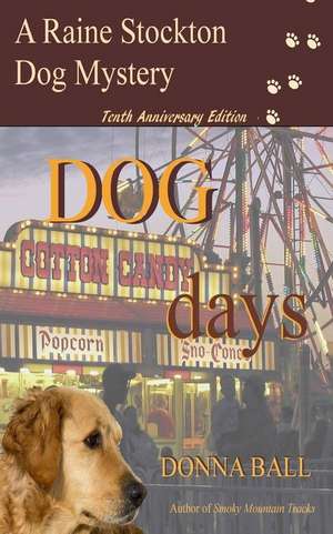 Dog Days de Donna Ball