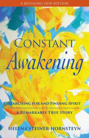 Constant Awakening de Helena Steiner-Hornsteyn