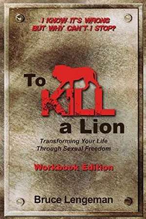 To Kill a Lion de Bruce Lengeman